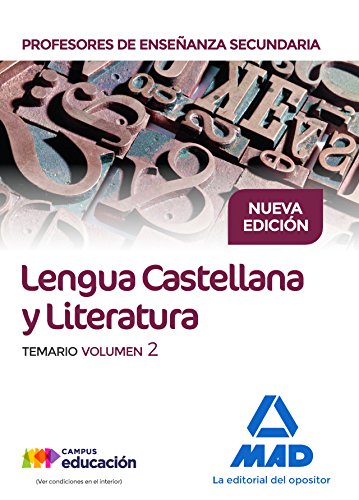 Cuerpo de Profesores de Enseñanza Secundaria. Lengua Castellana y Literatura. Temario. Volumen 2