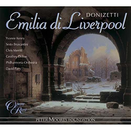 Donizetti: Emilia Di Liverpool - L'Ermitaggio Di Liverpool