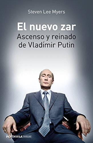 El nuevo zar: Ascenso y reinado de Vladímir Putin (HUELLAS) El nuevo zar: Ascenso y reinado de Vladímir Putin (HUELLAS)
