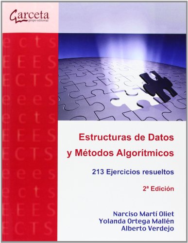 Estructuras de datos y métodos algorítmicos. 2ª edición: 213 ejercicios resueltos. (Texto (garceta))