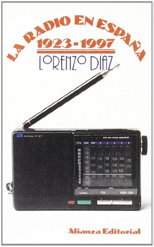 La radio en España 1923-1997 (El Libro De Bolsillo (Lb))