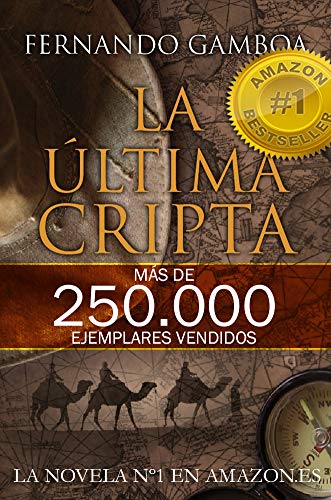 LA ÚLTIMA CRIPTA: La novela Nº1 en Amazon España (Las aventuras de Ulises Vidal) LA ÚLTIMA CRIPTA: La novela Nº1 en Amazon España (Las aventuras de Ulises Vidal)