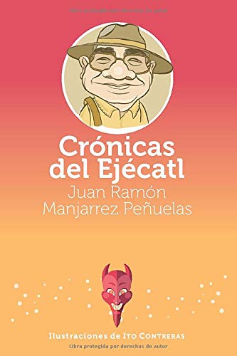 Crónicas del Ejécatl Crónicas del Ejécatl