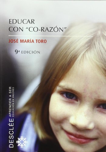 Educar con co-razon (Aprender a ser) Educar con co-razon (Aprender a ser)