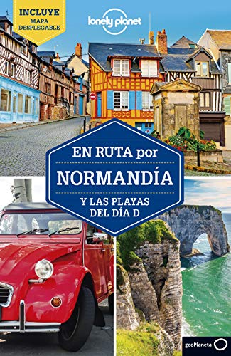 En ruta por Normandía y las playas del día D 2 (Guías En ruta Lonely Planet)