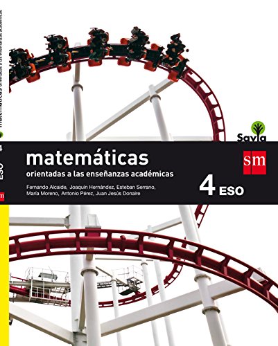 Matemáticas orientadas a las enseñanzas académicas. 4 ESO. Savia - 9788467586930 Matemáticas orientadas a las enseñanzas académicas. 4 ESO. Savia - 9788467586930