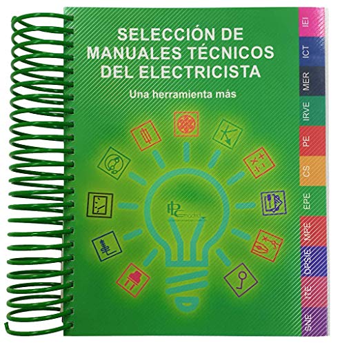 SELECCIÓN DE MANUALES TÉCNICOS DEL ELECTRICISTA.: La guía del instalador