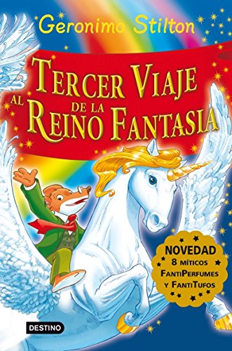 Stilton: tercer viaje al reino de la fantasía: ¡Libro con olores!: 2 (Geronimo Stilton) Stilton: tercer viaje al reino de la fantasía: ¡Libro con olores!: 2 (Geronimo Stilton)