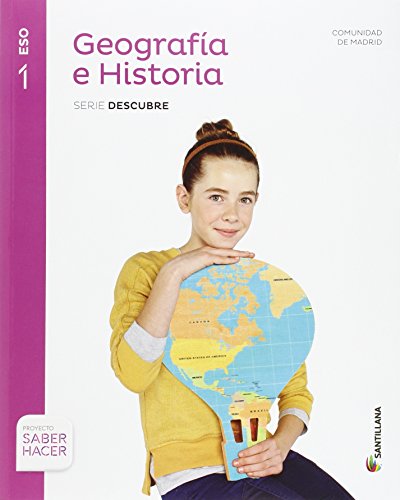 GEOGRAFIA E HISTORIA MADRID SERIE DESCUBRE 1 ESO SABER HACER - 9788468019048