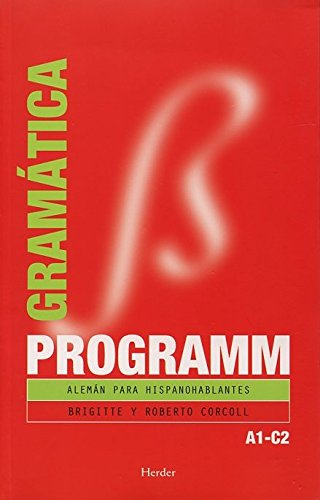 Programm. Gramática A1C2: Alemán para hispanohablantes Programm. Gramática A1C2: Alemán para hispanohablantes