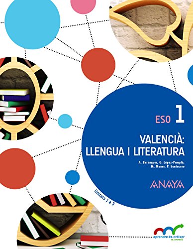 Valencià: llengua i Literatura 1 (Aprendre és créixer en connexió) Valencià: llengua i Literatura 1 (Aprendre és créixer en connexió)