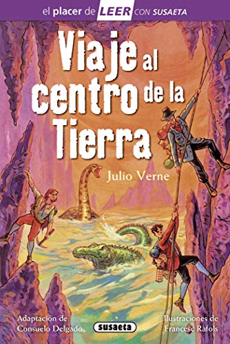 Viaje al centro De La Tierra (El placer de LEER con Susaeta - nivel 4)