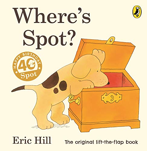 Where's Spot? (Spot - Original Lift The Flap) Where's Spot? (Spot - Original Lift The Flap)