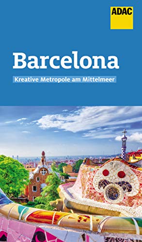 ADAC Reiseführer Barcelona: Der Kompakte mit den ADAC Top Tipps und cleveren Klappenkarten (German Edition)
