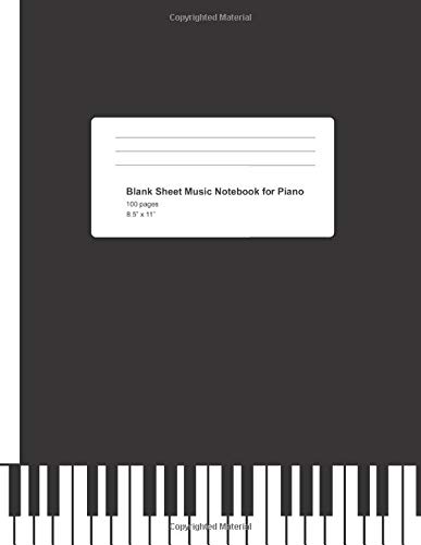 Blank Sheet Music Notebook for Piano: Music Manuscript Paper | 8.5" x 11" 100 pages | 10 staves (staffs), 5 systems with clefs per page | For Musicians, Composing, Piano lessons, Music theory classes