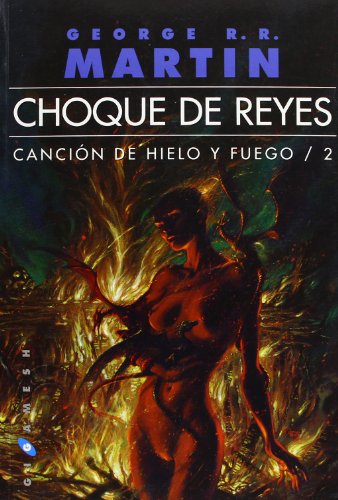 Canción de hielo y fuego 2. Choque de reyes (Gigamesh Ficción)