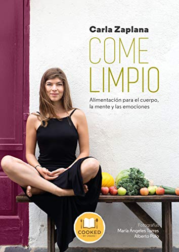 Come limpio: Una nueva manera de vivir (Cooked by Urano) Come limpio: Una nueva manera de vivir (Cooked by Urano)