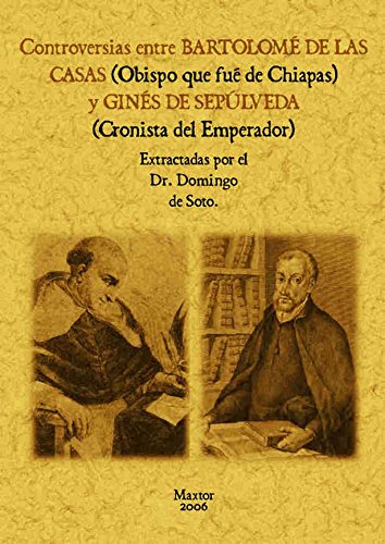 Controversias Entre Bartolome de las Casas y Gines de Sepulveda Controversias Entre Bartolome de las Casas y Gines de Sepulveda