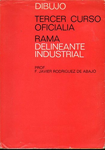 DIBUJO. SEGUNDO CURSO DE OFICIALÍA. Rama de Delineante Industrial.