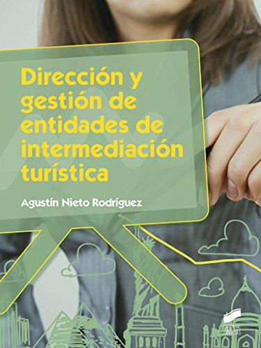 Dirección y gestión de entidades de intermediación turística (Hostelería y Turismo nº 71)