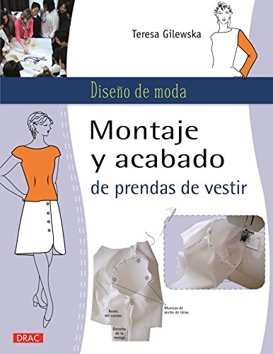 Diseño De Moda. Montaje Y Acabado De Prendas De Vestir