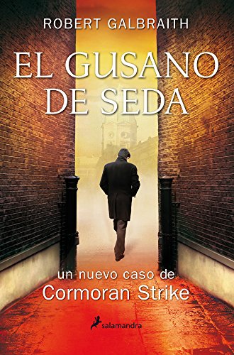 El gusano de seda (Cormoran Strike 2)