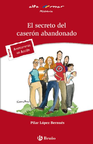 El secreto del caserón abandonado (Castellano - A PARTIR DE 12 AÑOS - ALTAMAR)