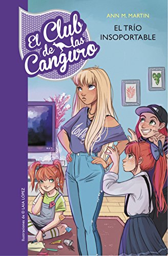 El trío insoportable (Serie El Club de las Canguro 5) El trío insoportable (Serie El Club de las Canguro 5)