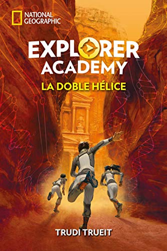 Explorer academy 3. La doble hélice (NG FICCIÓN IJ)