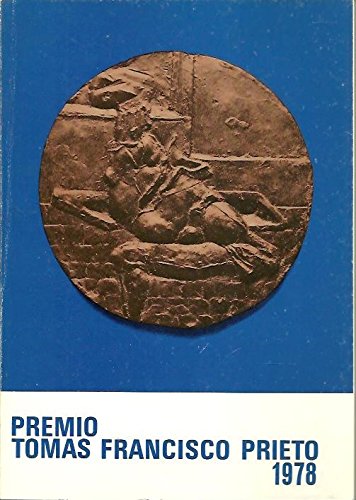 EXPOSICION DE LOS MODELOS PARA MEDALLAS PREMIO, TOMAS FRANCISCO PRIETO 1978. MUSEO DE LA FABRICA NACIONAL DE MONEDA Y TIMBRE. MADRID, JUNIO, 1979. EXPOSICION DE LOS MODELOS PARA MEDALLAS PREMIO, TOMAS FRANCISCO PRIETO 1978. MUSEO DE LA FABRICA NACIONAL DE MONEDA Y TIMBRE. MADRID, JUNIO, 1979.