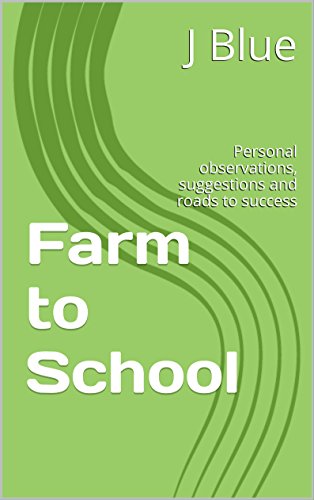 Farm to School: Personal observations, suggestions and roads to success (English Edition)