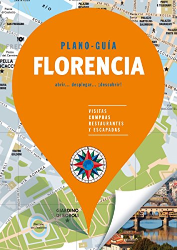 Florencia (Plano-Guía): Visitas, compras, restaurantes y escapadas