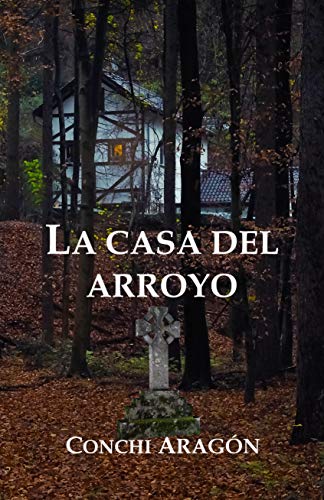 La casa del arroyo La casa del arroyo