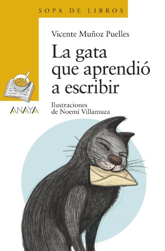 La gata que aprendió a escribir (LITERATURA INFANTIL (6-11 años) - Sopa de Libros)