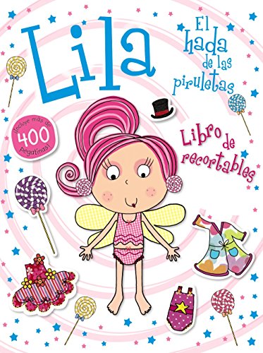 Lila, el hada de las piruletas. Libro de recortables (Castellano - A Partir De 3 Años - Personajes - Camila, El Hada De Los Cupcakes)