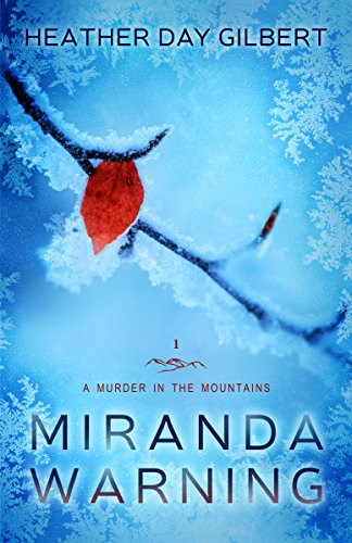 Miranda Warning (A Murder in the Mountains Book 1) (English Edition) Miranda Warning (A Murder in the Mountains Book 1) (English Edition)