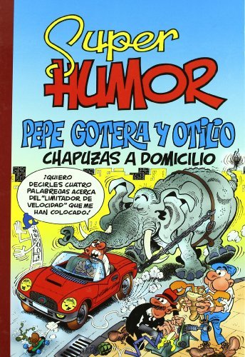 Pepe Gotera y Otilio, chapuzas a domicilio (Súper Humor Mortadelo 44)