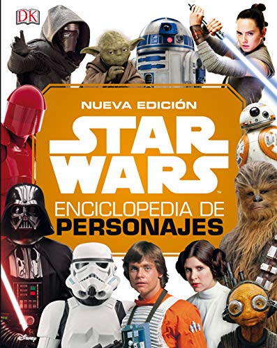 Star Wars Nueva enciclopedia de personajes 2019 (Star Wars: Guías Ilustradas)