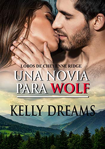 Una novia para Wolf (Cheyenne Ridge nº 1)