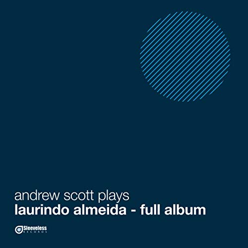 Andrew Scott Plays Almeida [Andrew Scott] [Sleeveless Records: SLV1015]