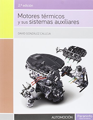 Motores térmicos y sus sistemas auxiliares Motores térmicos y sus sistemas auxiliares