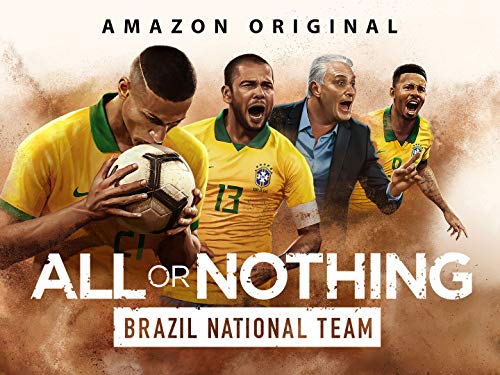 All or Nothing: Brazil National Team – Season 1 All or Nothing: Brazil National Team – Season 1