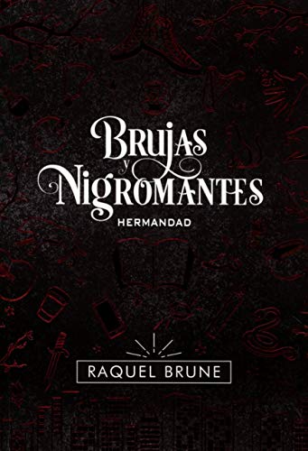 Brujas y nigromantes: Hermandad Brujas y nigromantes: Hermandad