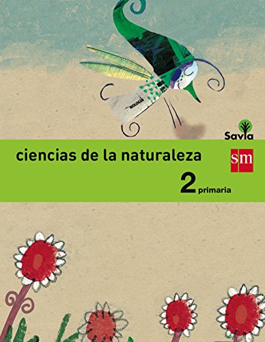 Ciencias de la naturaleza. 2 Primaria. Savia - 9788467575095