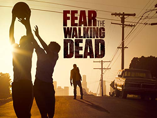 Fear the Walking Dead - Season 1 Fear the Walking Dead - Season 1