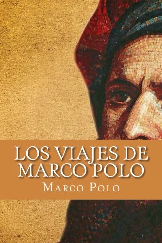 Los Viajes de Marco Polo (Spanish Edition)