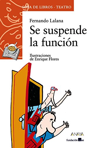 Se suspende la función (LITERATURA INFANTIL (6-11 años) - Sopa de Libros (Teatro))