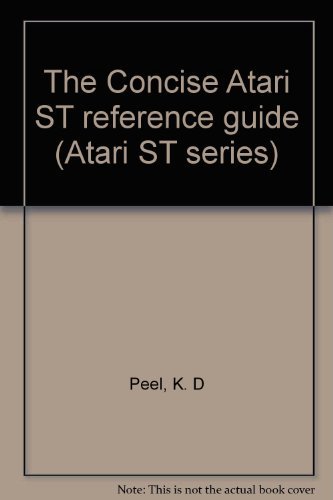 The Concise Atari ST reference guide (Atari ST series)