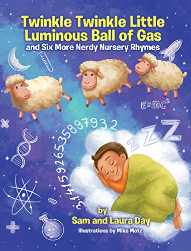 Twinkle Twinkle Little Luminous Ball of Gas and Six More Nerdy Nursery Rhymes (English Edition)