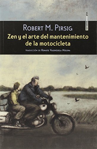 Zen y el arte del mantenimiento de la motocicleta (Narrativa Sexto Piso) Zen y el arte del mantenimiento de la motocicleta (Narrativa Sexto Piso)